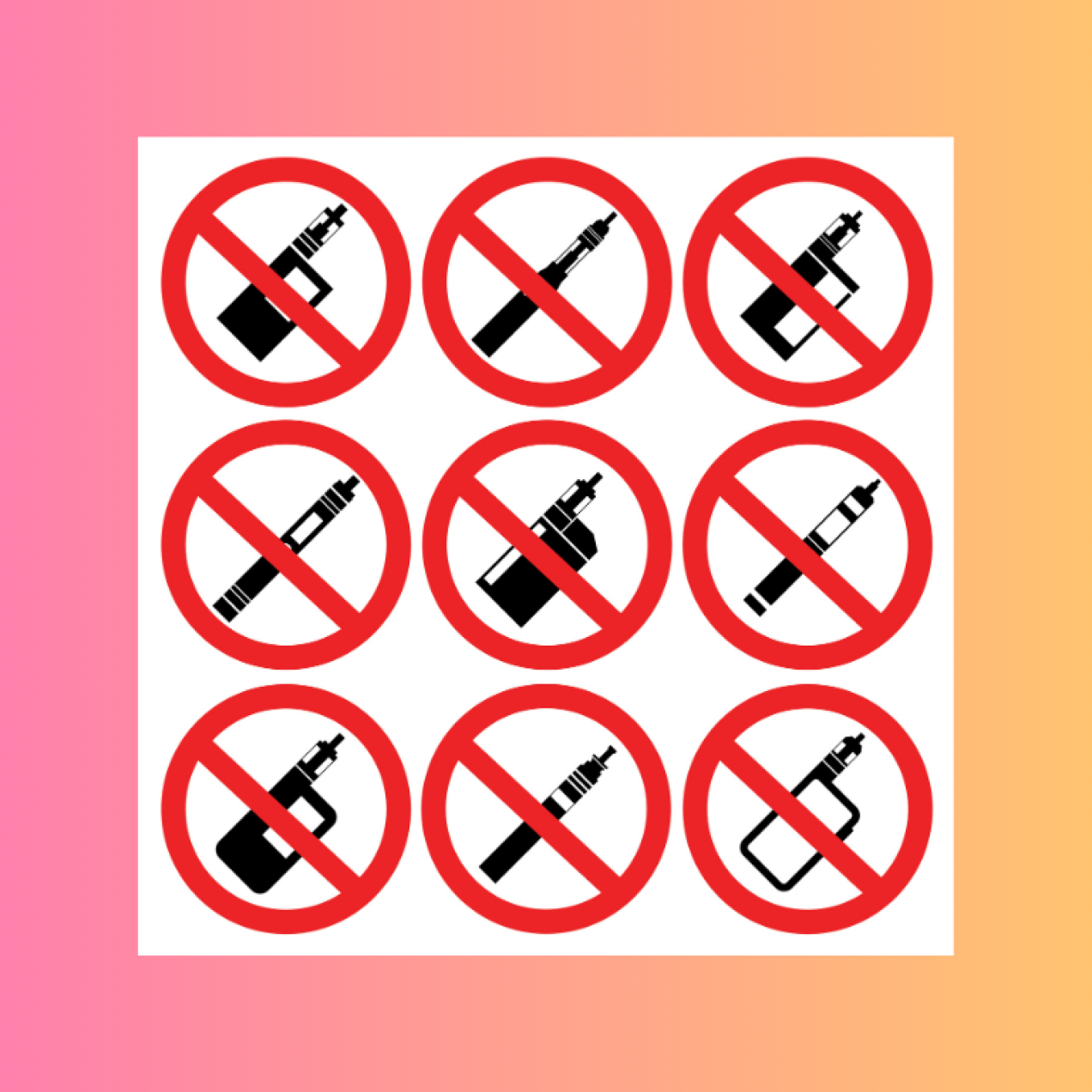 Nine no vaping signs consisting of different models of vapes inside red circles with a red line through them
